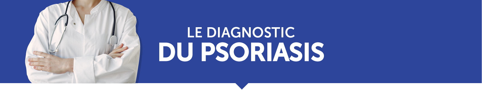 Le diagnostic du psoriasis