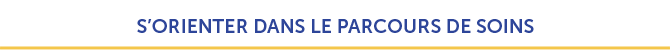 s-orienter-dans-le-parcours-de-soin