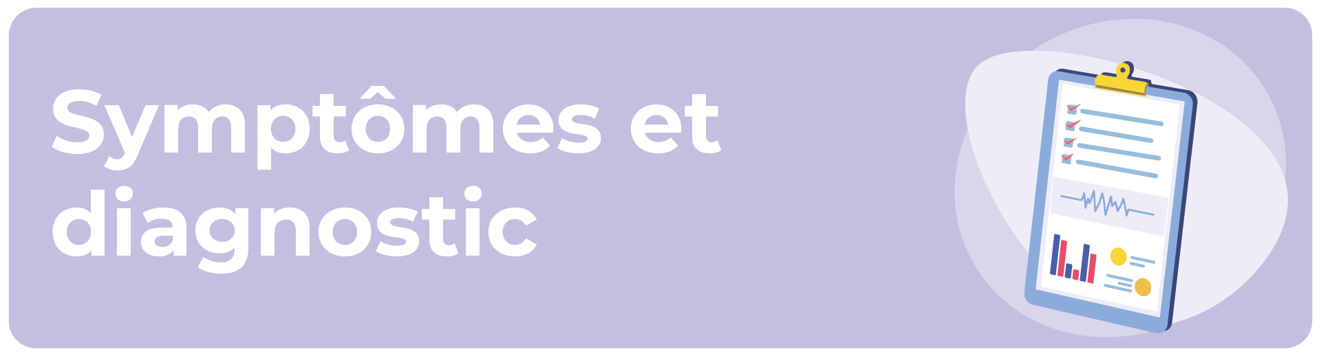 Symptômes et Diagnostic