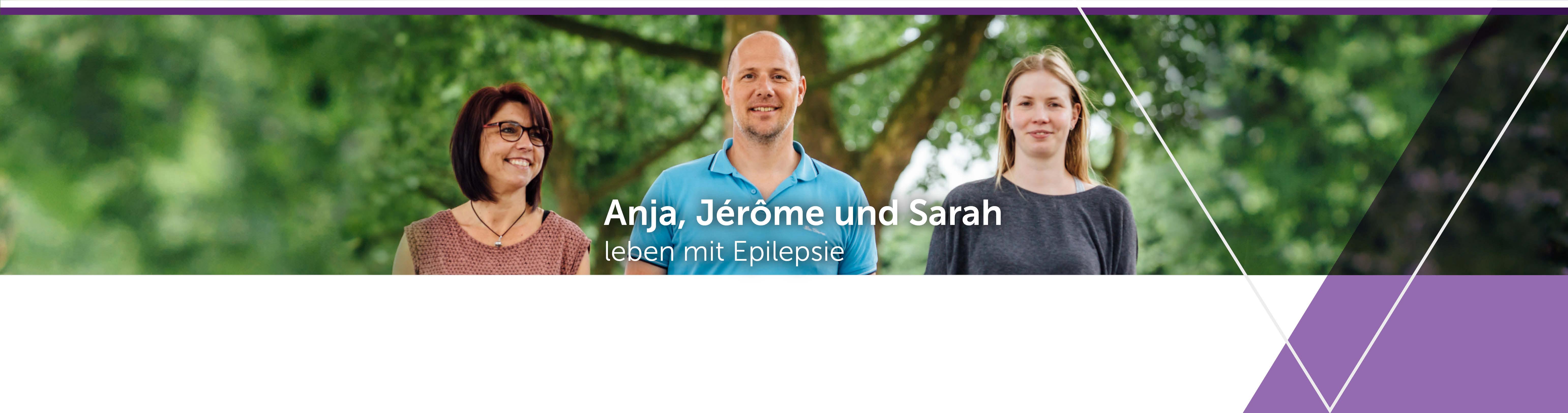 Dargestellt sind Anja, Jerome und Sarah, drei Personen, die ihr Leben mit Epilepsie meistern.