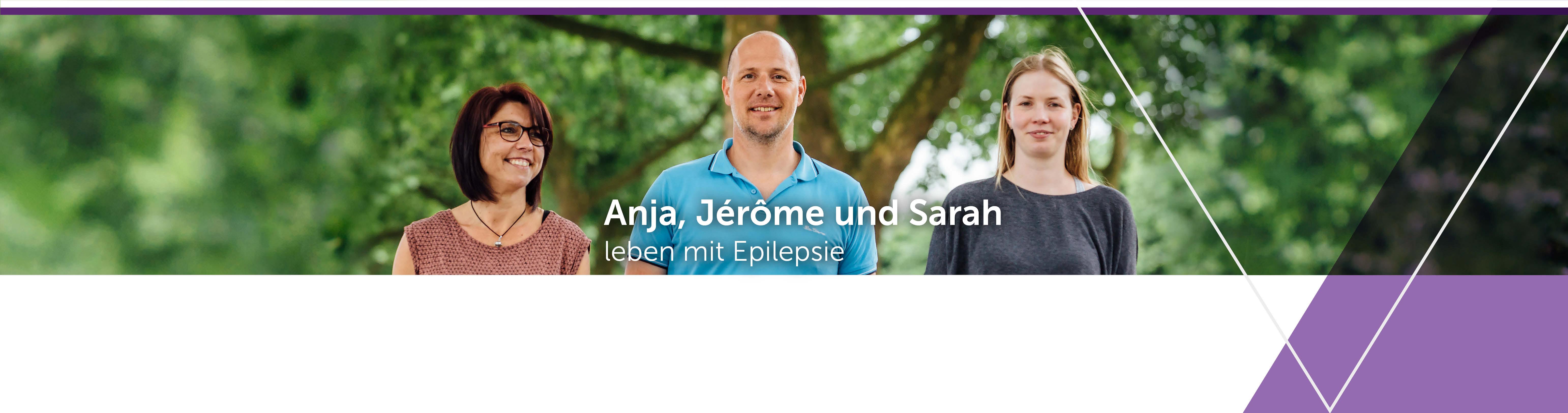 Anja, Jerome und Sarah leben mit Epilepsie